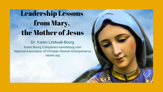 Leadership Lessons from Mary, the Mother of Jesus
