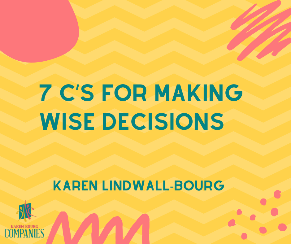 7 C’s for Making Wise Decisions