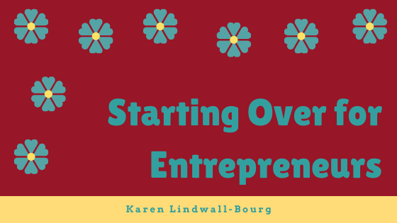 Starting Over for Entrepreneurs