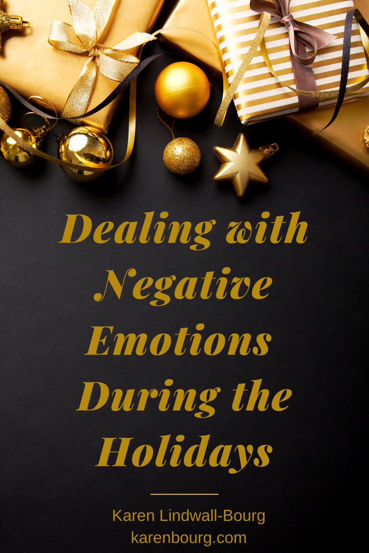 Dealing with Negative Emotions during the Holidays