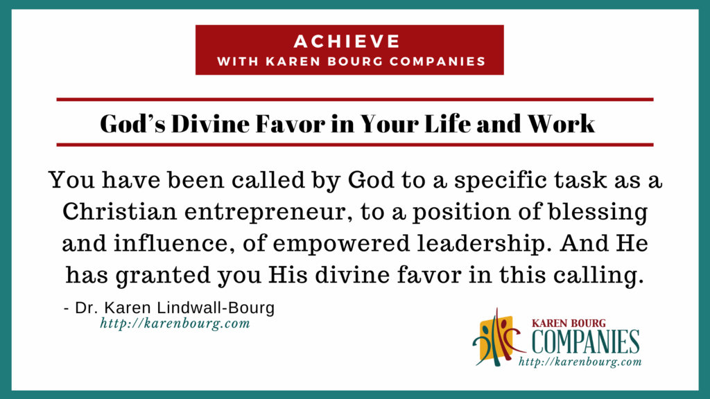 God's divine favor in your life and work