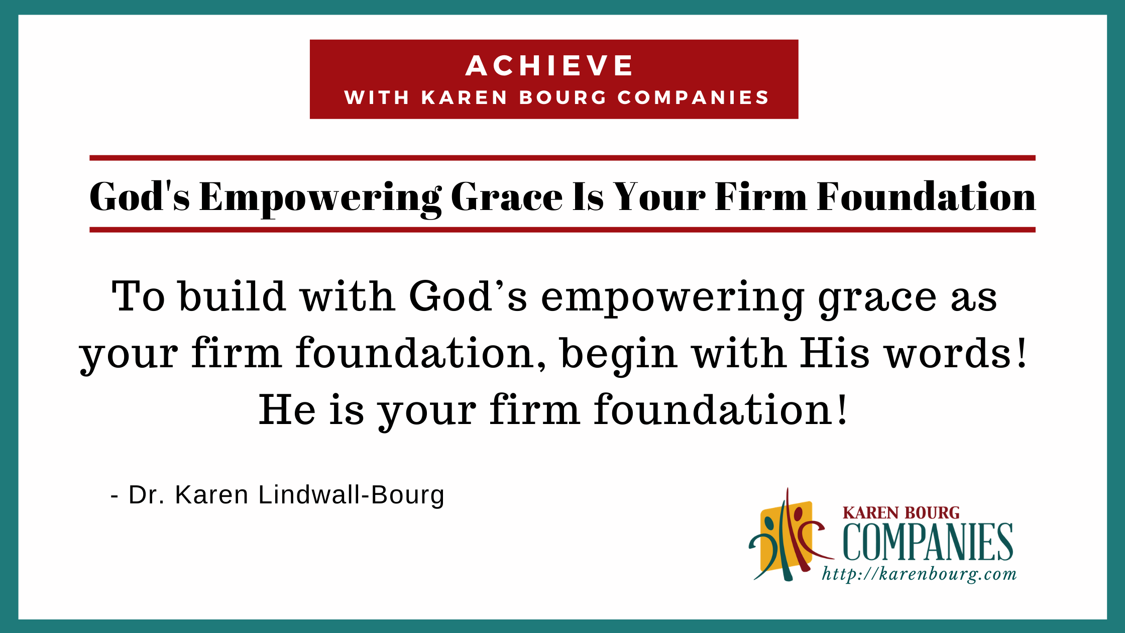 God’s Empowering Grace Is Your Firm Foundation