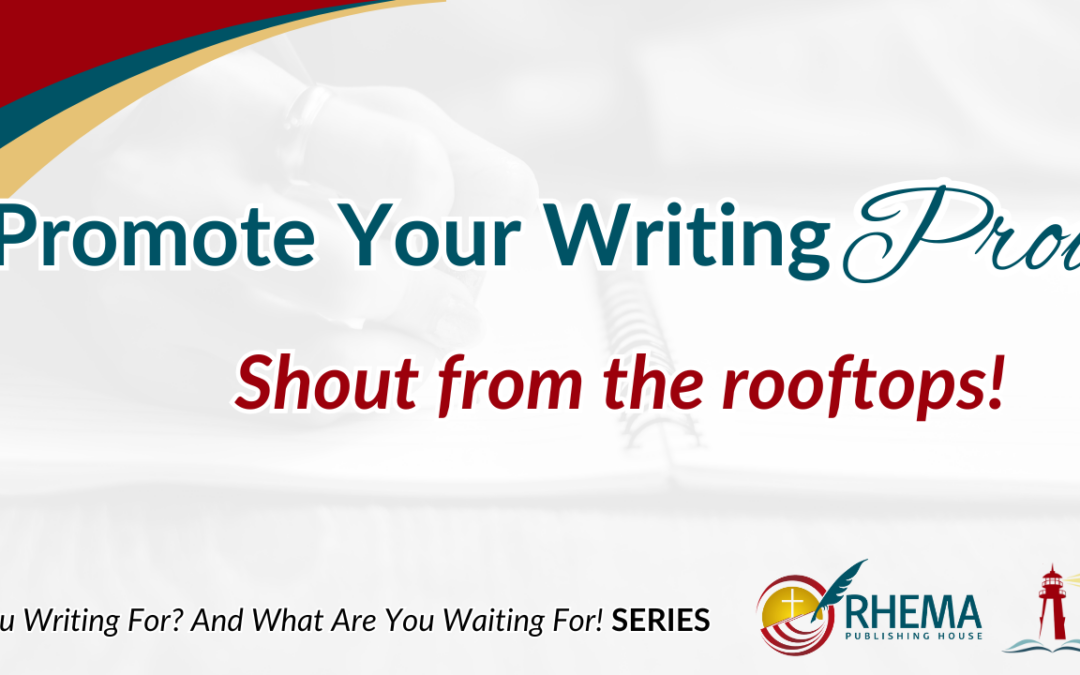 Promote Your Writing Proudly